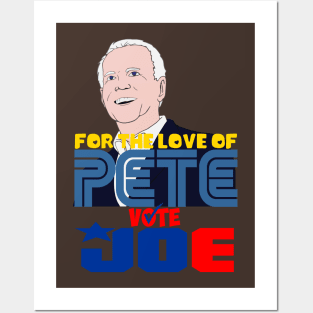 For The Love of Pete, Vote Joe Posters and Art